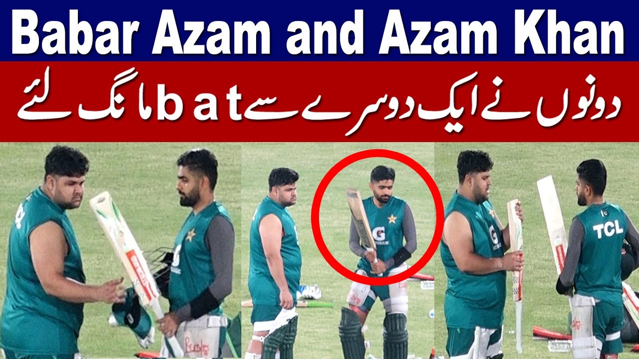 Babar Azam And Azam Khan Checking Each Other's Bats - YouTube