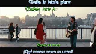 2012 Jab Tak Hai Jaan - Challa Full Song - Español Hindi HD/HQ
