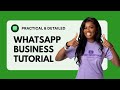 The Complete WhatsApp Business Tutorial || 2025 Updated #whatsappbusiness