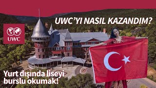 Liseyi Yurt Dışında Burslu Okumak: UWC | Başvuru Süreci ve Tavsiyeler!