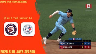 MLB THE SHOW 24--2025 FRANCHISE MODE--TOR BLUE JAYS-NATIONALS VS BLUE JAYS