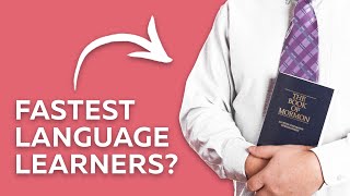 How Latter-Day Saint Missionaries Learn Languages Fast