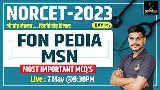 FON, MSN, PEDIA | NORCET 2023 Day #15 | For NORCET(AIIMS) || Most Important MCQ’s by Girvar Sir