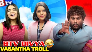 BTV ANCHOR DIVYA VASANTHA ROAST | BTV ಕರ್ಮಕಾಂಡ TROLL 😡 | Kannada comedy | Be like Ranganna Troll