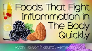 Anti-Inflammatory Foods (Fight Inflammation)