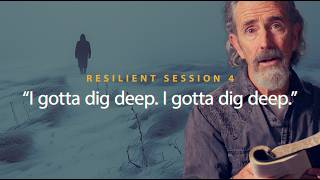 4. The Deep Well Inside Us | Resilient Experience | John Eldredge