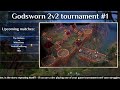 godsworn 2v2 tournament 1 the outlaws vs white kwas ro8 wolvestoostrong vs tdb semi finals