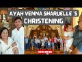 AYAH VENNA SHARUELLE'S CHRISTENING | Tita Chayli