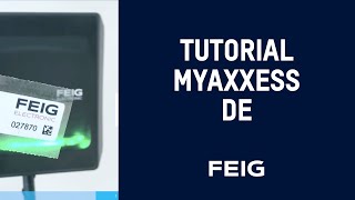 FEIG myAXXESS Tutorial DE