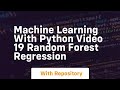 Machine learning with python video 19 random forest regression