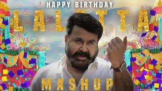 HAPPY BIRTHDAY LALETTA ❤️ | LALETTAN @61 | BIRTHDAY MASHUP 2021