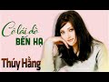 Nghe giọng hát này thổn thức con tim - Liên Khúc Nhạc Vàng Xưa Thúy Hằng Tuyển Chọn