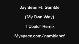 Jay Sean Ft. Gamble -"I Could" Remix