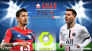 LIGUE 1 PHÁP | Lille vs PSG (2h45 ngày 7/2) trực tiếp ON Sports News. NHẬN ĐỊNH BÓNG ĐÁ
