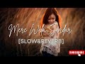Mere Wala Sardar -Jugraj Sandhu|(Slow&Reverb)|MrSongLofer#slowedandreverb