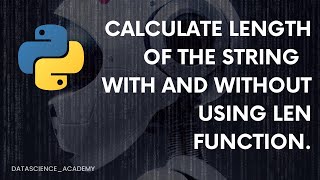Top 100 Python Interview Questions | Python Programming |length string with & without use function.