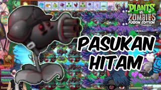 KEKUATAN PASUKAN TANAMAN HITAM!! | Plant VS Zombies Fusion Super Hybrid #15