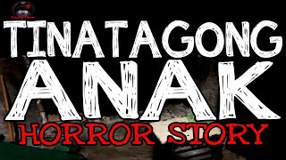 Tinatagong Anak Horror Story | True Horror Stories | LadyPam