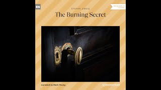 The Burning Secret – Stefan Zweig (Full Classic Novel Audiobook)