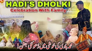 Dholki Night For M Hadi 😍✨ Sab Nay Mil Kar Husiyan Manai || Family Vlog