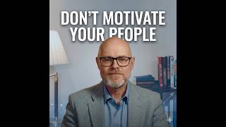 Your Team Doesn't Need Motivation. It Needs Less Friction.