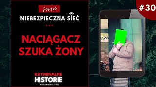 NIEBEZPIECZNA SIEĆ: CO SIĘ WYDARZYŁO W W MIESZKANIU URZĘDNICZKI Z WADOWIC? #30