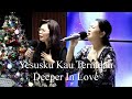 YESUSKU KAU TERINDAH - DEEPER IN LOVE Cover Father's Love Church Singapore Worship