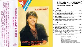 Senad Nuhanović -  Laku noć 🕛📻🌠 - Peti muzički album - 1991 - Audio