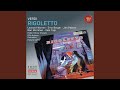 Verdi: Rigoletto: Act II: Zitti, zitti