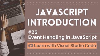 [Learn with VSCode] JavaScript for Beginners #25 Event Handling in JavaScript