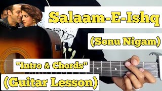 Salaam-E-Ishq - Sonu Nigam | Guitar Lesson | Intro & Chords |