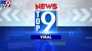 Top 9 Viral News - TV9