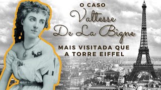 VALTESSE DE LA BIGNE: MAIS FAMOSA QUE A TOUR EIFFEL