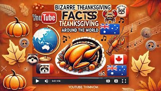 B!zarre Thanksgiving F@cts Around the World