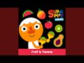 Fruit Is Yummy