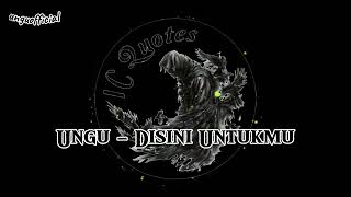 Ungu - Disini Untukmu (lirik lagu) #video #song #liriklagu #quotes  #icquotes