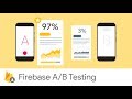 Introducing Firebase A/B Testing