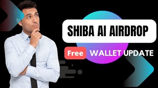 Shiba Ai Airdrop Wallet Update|Ad ShibaAi Tokens Adress|Airdrop Crypto Free 0.2M