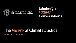 The Future of Climate Justice - Reparation and Equality