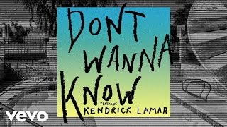 Maroon 5 - Dont Wanna Know Ft Kendrick Lamar Audio