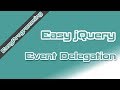 Easy jQuery - Event Delegation (5)