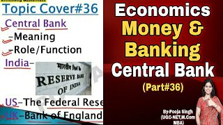 Central Bank | Meaning | Function | Money & Banking | Economics | Class 12 | BBA | B.Com | MBA |
