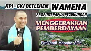 KPI GKI BETLEHEM WAMENA_PDT. YANDI MANOBE, S.Th #khotbahlucu #khotbahkristen#yandimanobe #suarainjil