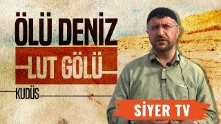 Lut Gölü (Ölü Deniz) | Kudüs