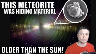 This Meteorite Was Hiding Material Older Than The Sun!