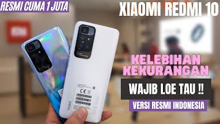 KELEBIHAN DAN KEKURANGAN XIAOMI REDMI 10 INDONESIA