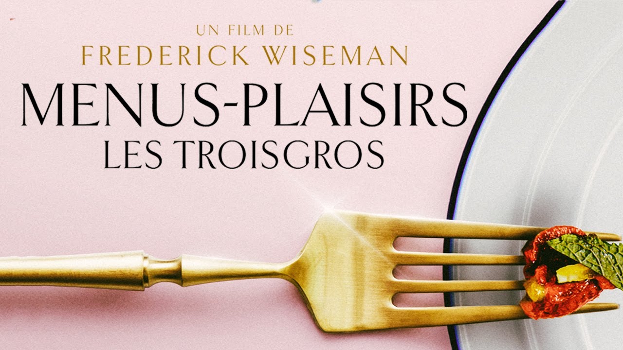 MENUS-PLAISIRS — Les Troisgros (Frederick Wiseman) Bande-annonce ...