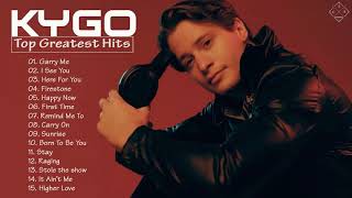 Kygo Greatest Hits Full Album 2020 || Best Songs Of Kygo