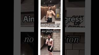 Aim For Progress Not Perfection
