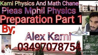 Pieas Mphil Physics preparation part 1